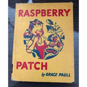 VINTAGE 1941 RASPBERRY PATCH BY GRACE PAULL HARDCOVER 1ST EDITION